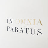 In Omnia Paratus print